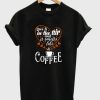 love is in the air and is smells like coffee t-shirt PU27