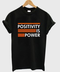 positivity is power t-shirt PU27