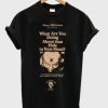 what are you doing about that hole in your head t-shirt PU27
