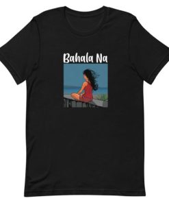 Bahala Na Short-Sleeve Unisex T-Shirt PU27