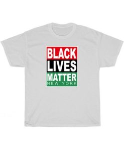 Black Lives Matter New York T-Shirt Unisex PU27