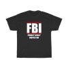 FBI Femboy Bussy Inspector T-Shirt PU27