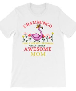 Like a Normal Grandma Quote Gramingo Shirt PU27