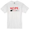 Nope Girl T-shirt PU27