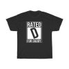 Rated D For Daddy Classic Tee PU27