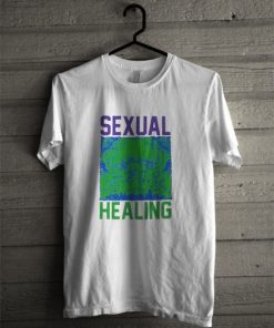 Sexual healing T-Shirt PU27