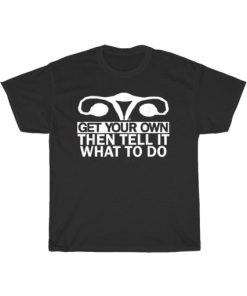 Tell It What To Do Tee Shirt PU27