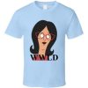 What Would Linda Belcher Do Bobs Burgers T Shirt PU27