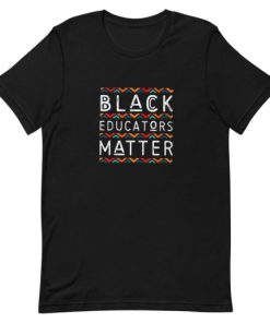 Black Educators Matter Short-Sleeve Unisex T-Shirt PU27