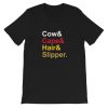 Into The Woods Cow Cape Hair Slipper Short-Sleeve Unisex T-Shirt PU27