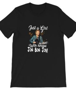 Just a girl with her in love Jon Bon Jovi Short-Sleeve Unisex T-Shirt PU27