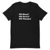 No huey no news no thanks Short-Sleeve Unisex T-Shirt PU27