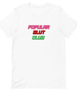 Popular Slut Club Short-Sleeve Unisex T-Shirt PU27