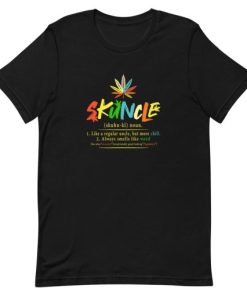 Weed Skuncle Like A Regular Uncle But More Short-Sleeve Unisex T-Shirt PU27