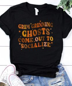 Grim Grinning Ghosts Come Out To Socialize Shirt PU27