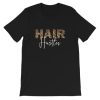 Hair Hustler Short-Sleeve Unisex T-Shirt PU27