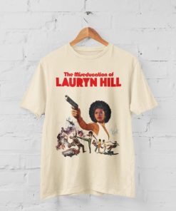 Miseducation Of Lauryn Hill tshirt PU27