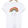 Be Cool Be Kind Rainbow T-shirt PU27