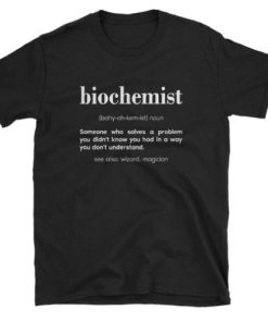 Biochemist Definition T-shirt PU27