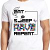 Eat Sleep Rave Repeat Dance Ibiza Holiday Party Logo Cool Gift Tee T Shirt PU27