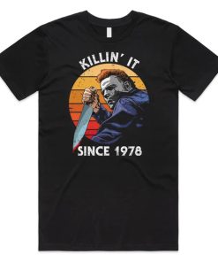 Killin' It Since 1978 T-shirt PU27