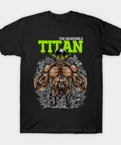 The Incredible Titan T-Shirt PU27