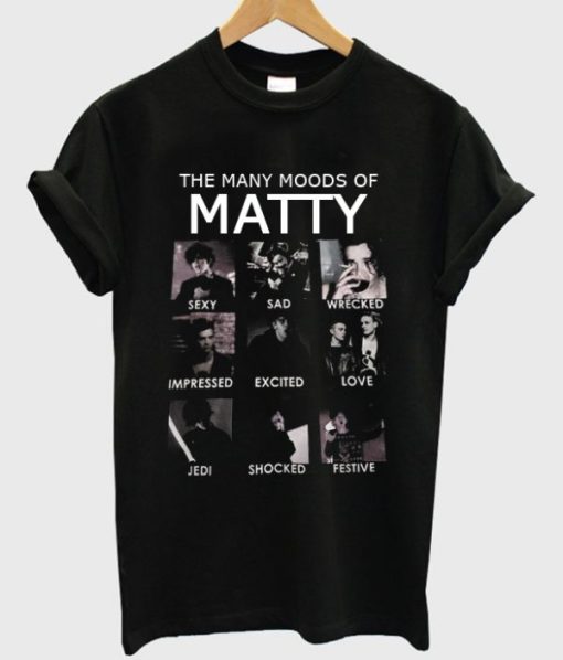 The Many Moods Of Matty T-shirt PU27
