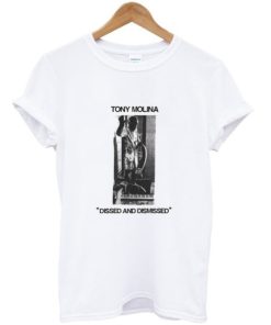 Tony Molina Dissed and Dismissed T-shirt PU27