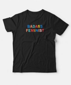 Badass Feminist T-shirt PU27