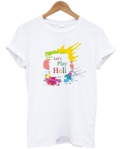 Lets Play Holi T-shirt PU27