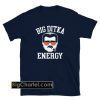 Big Ditka Energy shirt PU27