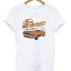 Ford Eat My Dust T-shirt AA