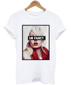 Iggy Azzalea So Fancy T-shirt AA