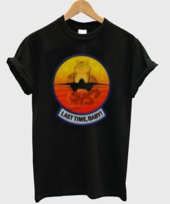 Last Time Baby T-shirt AA