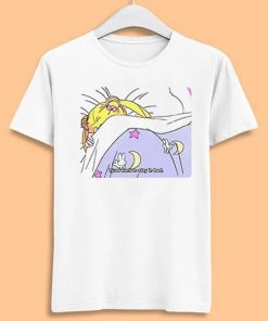 Sailor Moon I Just Want To Stay In Bed Anime SHIRT AA