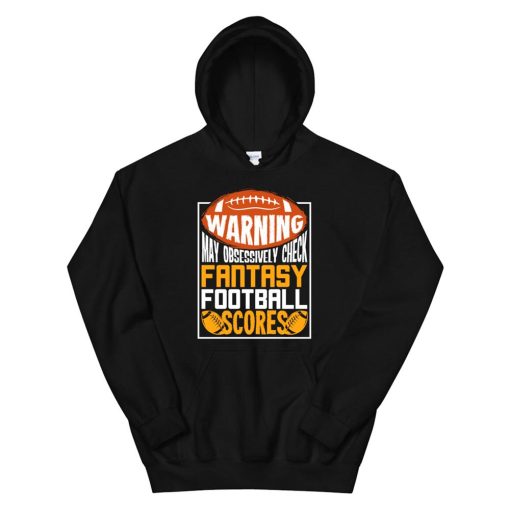 Fantasy Football Gift For A Fantasy Football Player Hoodie AA
