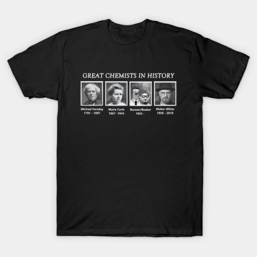 Great Chemists In History T-Shirt AA