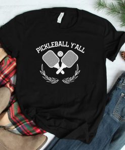Pickleball Yall Funny Shirt