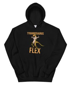 Tyrannosaurus Flex Weightlifting Powerlifting Hoodie