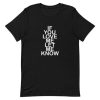 if you love me let me know Short-Sleeve Unisex T-Shirt AA