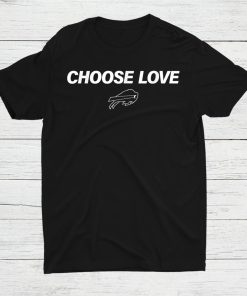 Bills Choose Love Shirt AA