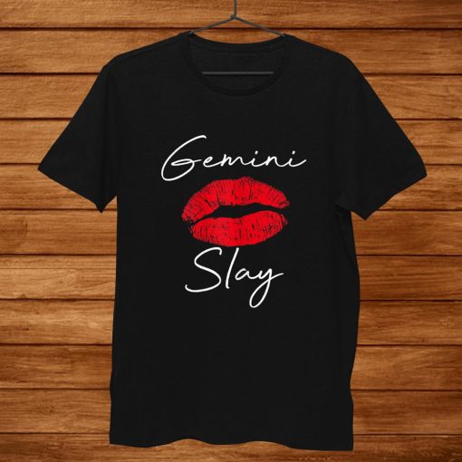 Gemini Slay Red Lips Costume Birthday Shirt AA