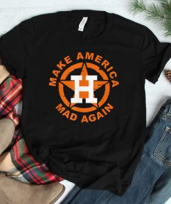 Make America Mad Again Shirt
