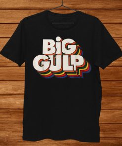 Retro Big Gulp Shirt AA
