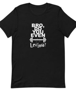 Bro Do You Even Leviosa Short-Sleeve Unisex T-Shirt AA