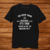 Neil Degrasse Tyson Science Is True Shirt AA