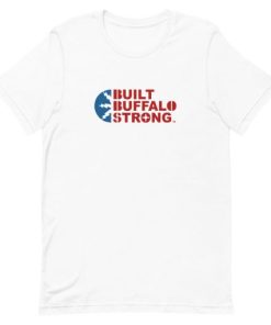 Built Buffalo Strong Short-Sleeve Unisex T-Shirt AA