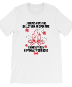 Liberals Roasting Ballots on an Open Fire Nipping Through Shirt AA