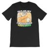 Out of My Way What Is Yodieland Shirt AA