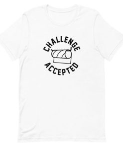 Toilet Paper Challenge Accepted Short-Sleeve Unisex T-Shirt AA